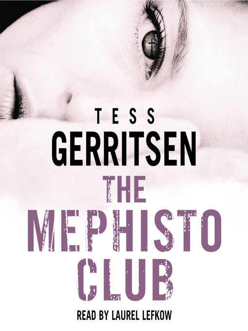 Title details for The Mephisto Club by Tess Gerritsen - Available